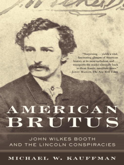 Title details for American Brutus by Michael W. Kauffman - Available